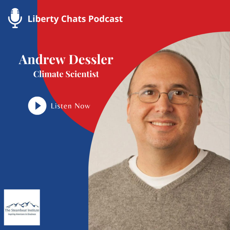 Liberty Chats, Episode 35: Andrew Dessler, Climate Scientist -The ...